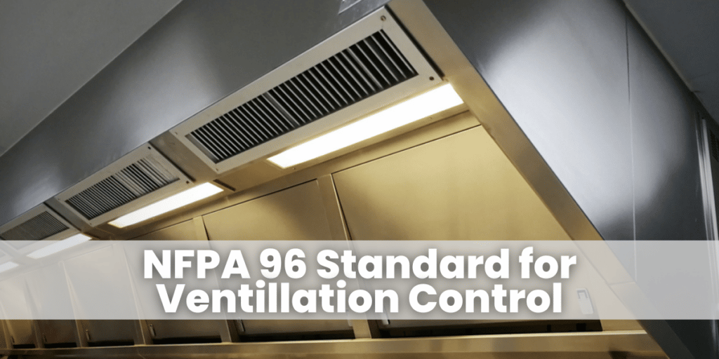 NFPA 96 Standard for Ventillation Control​