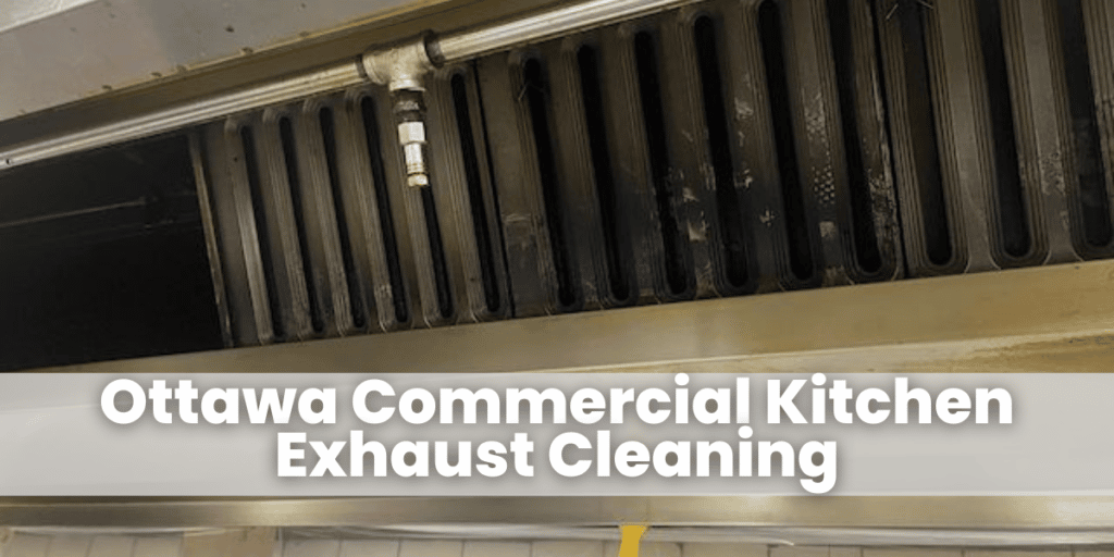 Ottawa Commercial Kitchen Exhaust Cleaning