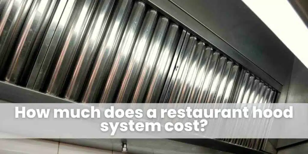 How much does a restaurant hood system cost